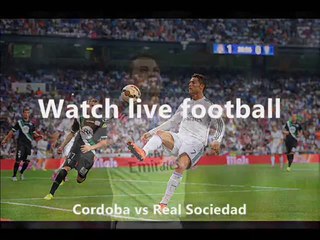 Real Sociedad vs Cordoba streaming