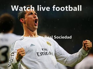 direct stream Cordoba vs Real Sociedad