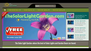 The Solar Light Garden- where the best of Solar Lights and Garden Decor are found.