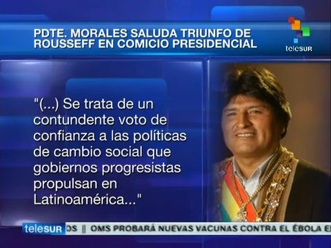 Evo Morales felicita a Dilma Rousseff por triunfo electoral en Brasil