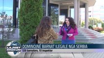 DOMINOJNE BARNAT ILEGALE NGA SERBIA