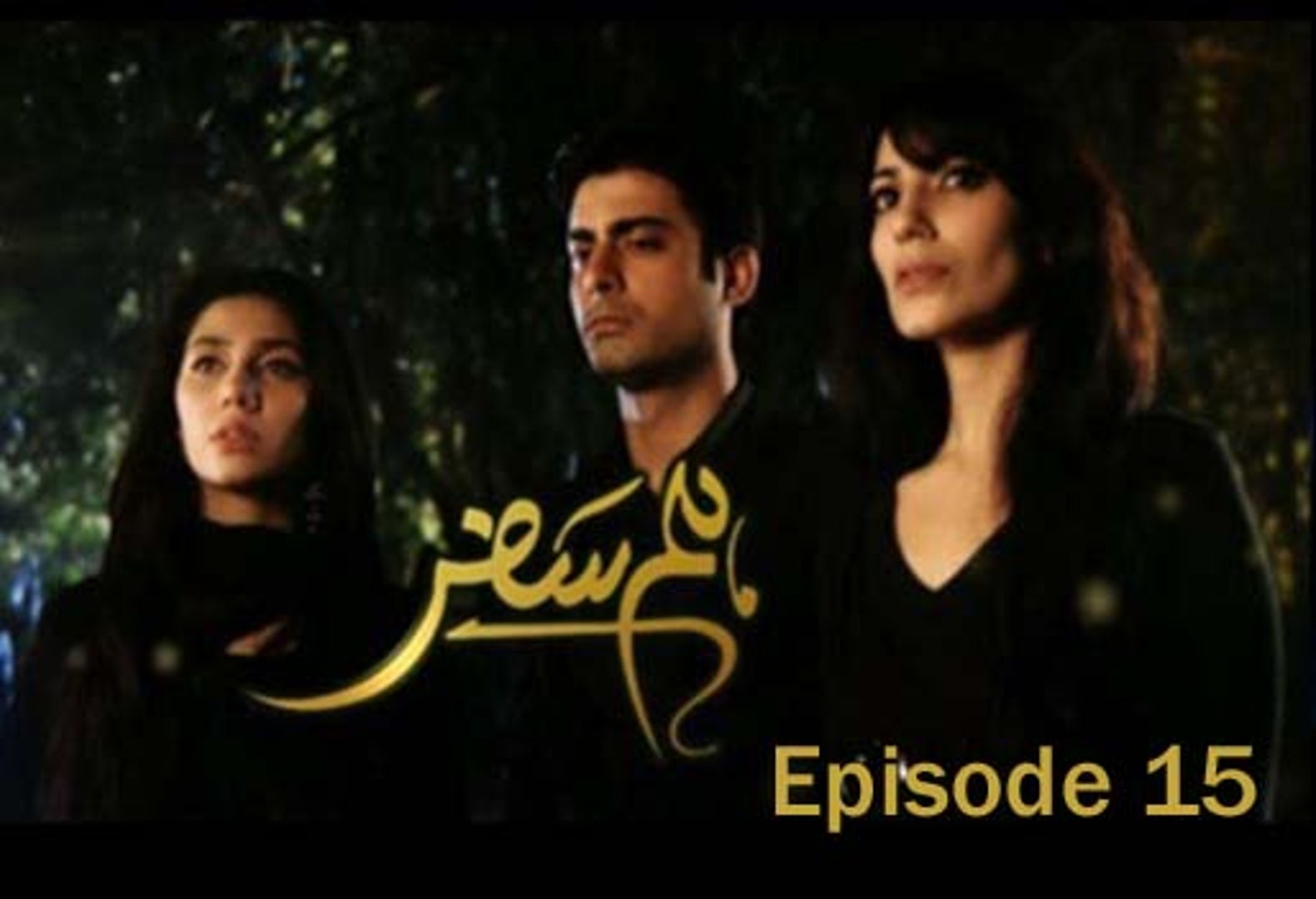 Humsafar Episode 15 | Pakistani Drama | Live Pak News - video Dailymotion