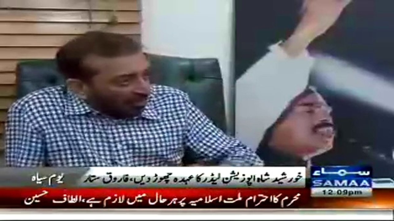 Khursheed Shah Must Resign From Opposition Leader_- Farooq Sattar