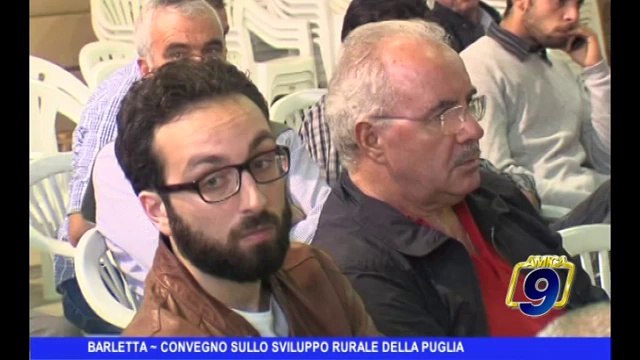 BARLETTA | Convegno sullo Sviluppo Rurale della Puglia