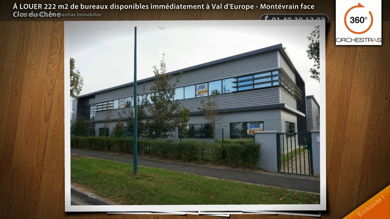 Á LOUER 222 m2 de bureaux disponibles immédiatement à Val d'Europe - Montévrain face Clos du Chêne