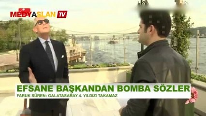 Faruk Süren: ""Galatasaray 4.yıldızı takamaz"