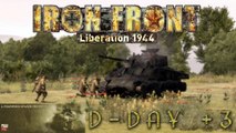 IRON FRONT: Liberation 1944 - 6PDP - D-Day 3 (Take #1)