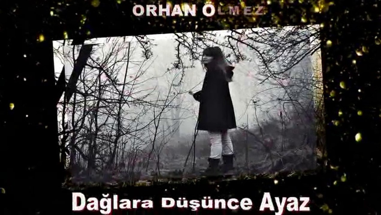 Dağlara Düşünce Ayaz-Orhan Ölmez