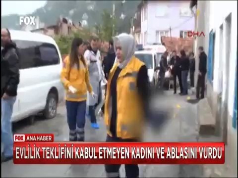 Çılgın Aşık Evlilik Teklifini kabul etmeyen Kadını ve Ablasını Vurdu