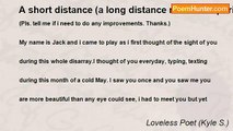 Loveless Poet (Kyle S.) - A short distance (a long distance relationship tribute)