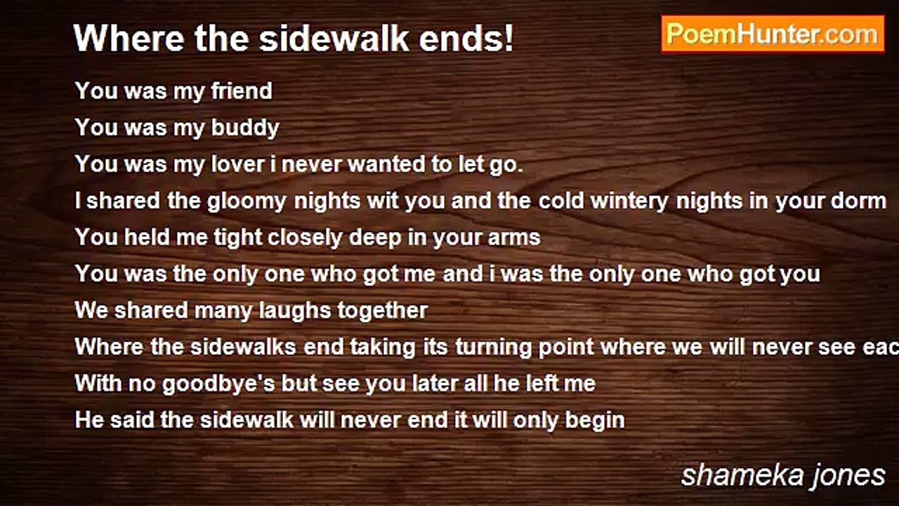 shameka jones - Where the sidewalk ends!