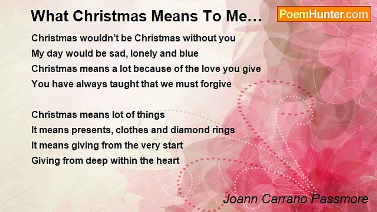 Joann Carrano Passmore - What Christmas Means To Me…