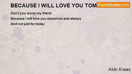 Aldo Kraas - BECAUSE I WILL LOVE YOU TOMORROW
