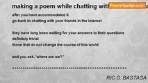 RIC S. BASTASA - making a poem while chatting with friends at facebook...