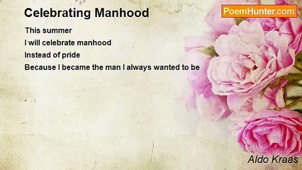 Aldo Kraas - Celebrating Manhood