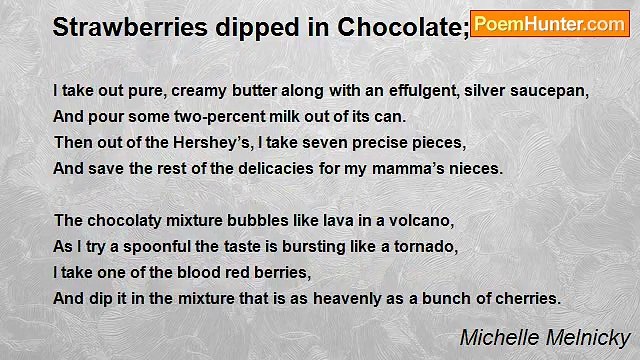 Michelle Melnicky - Strawberries dipped in Chocolate;