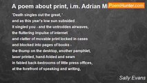 Sally Evans - A poem about print, i.m. Adrian Mitchell