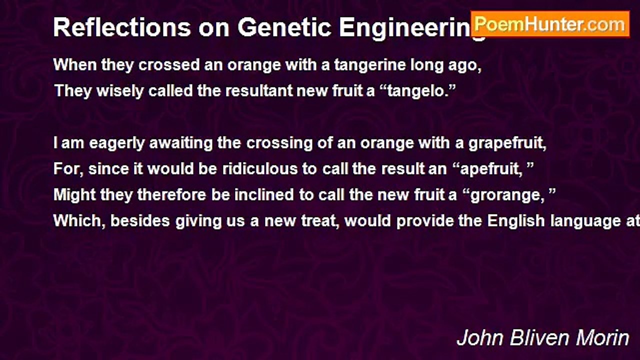 John Bliven Morin - Reflections on Genetic Engineering
