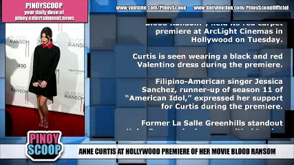 Anne Curtis' Movie Blood Ransom Gets Hollywood Premiere