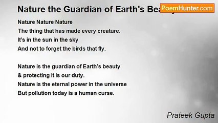 Prateek Gupta - Nature the Guardian of Earth's Beauty