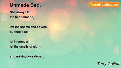 Terry Collett - Unmade Bed.