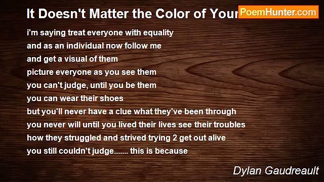 Dylan Gaudreault - It Doesn't Matter the Color of Your Skin