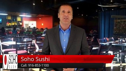 Soho Sushi Rancho Cordova         Impressive         Five Star Review by Ryan L.