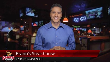 Brann's Steakhouse Grand Rapids         Exceptional         5 Star Review by Paul E.