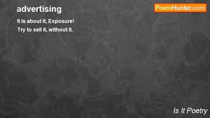 Is It Poetry - advertising