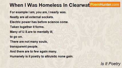 Is It Poetry - When I Was Homeless In Clearwater Florida