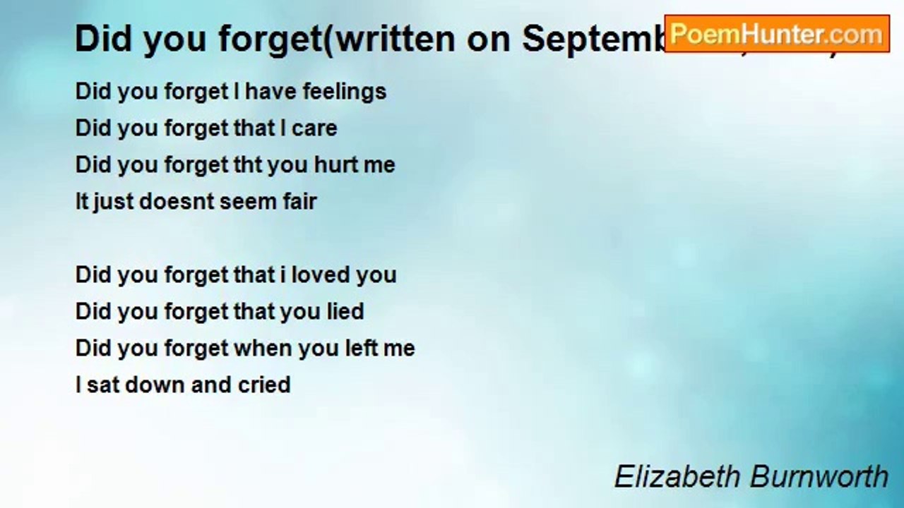 Elizabeth Burnworth - Did you forget(written on September 8,2008)
