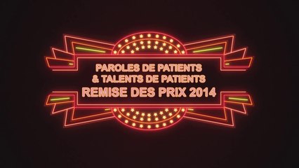 Synthèse de la cérémonie remise des prix Talents et Paroles de Patients 2014