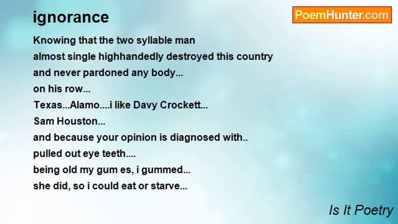 Is It Poetry - ignorance