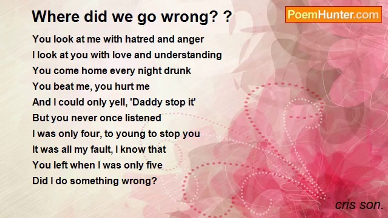 cris son. - Where did we go wrong? ?
