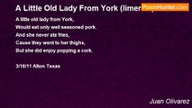 Juan Olivarez - A Little Old Lady From York (limerick)