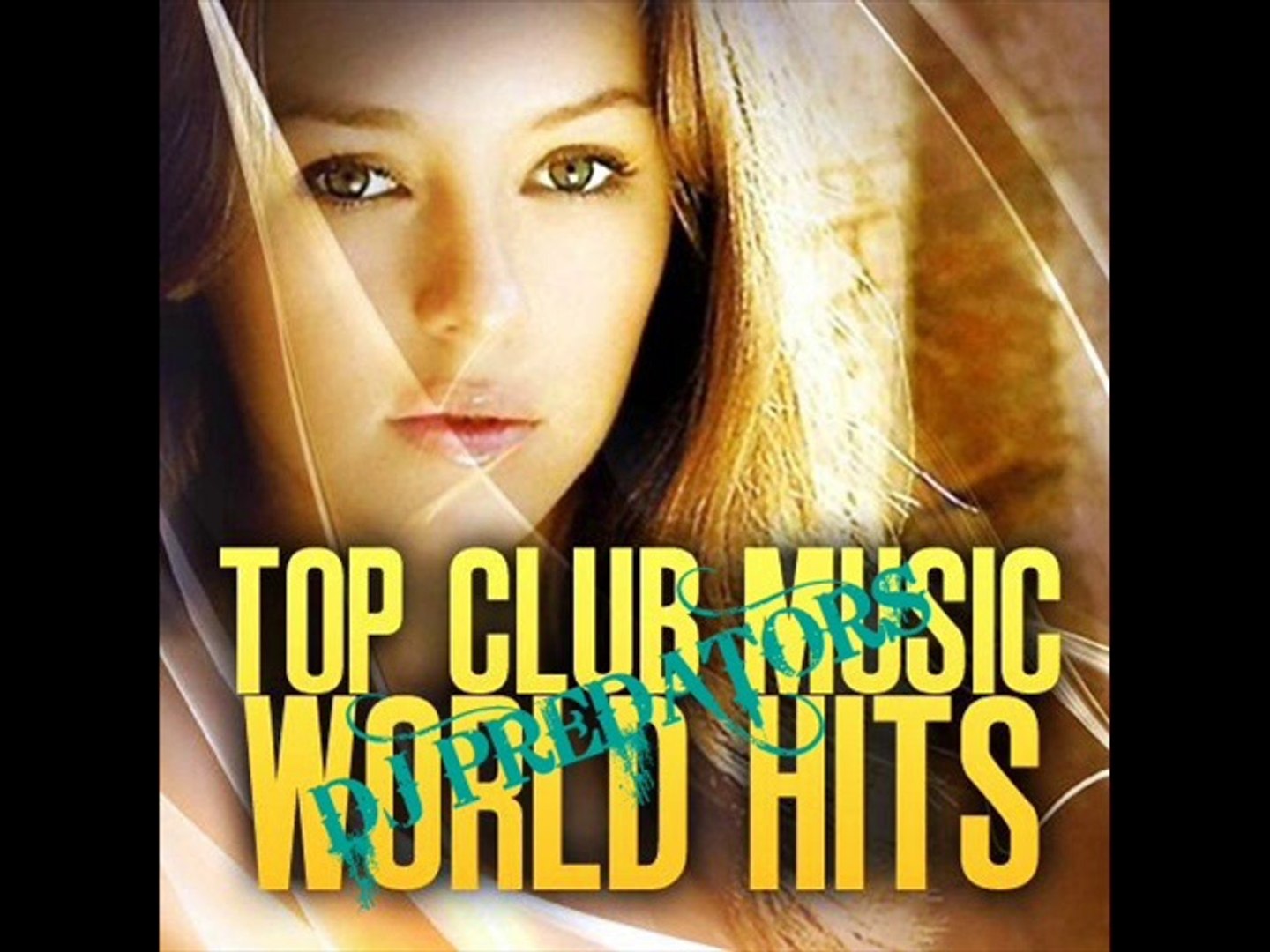 ⁣Top Club Music World Hits Vol. 1  - DJ PREDATORS