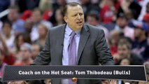 NBA Preview: Tom Thibodeau on Hot Seat