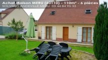 A vendre - maison - MERU (60110) - 6 pièces - 110m²
