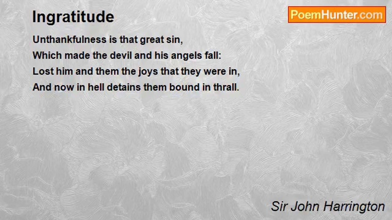 Sir John Harrington - Ingratitude