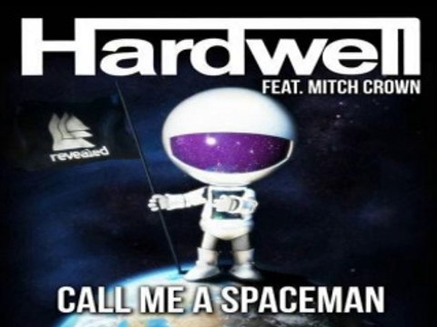 [ DOWNLOAD MP3 ] Hardwell - Call Me A Spaceman (feat. Mitch Crown) (Radio Edit)