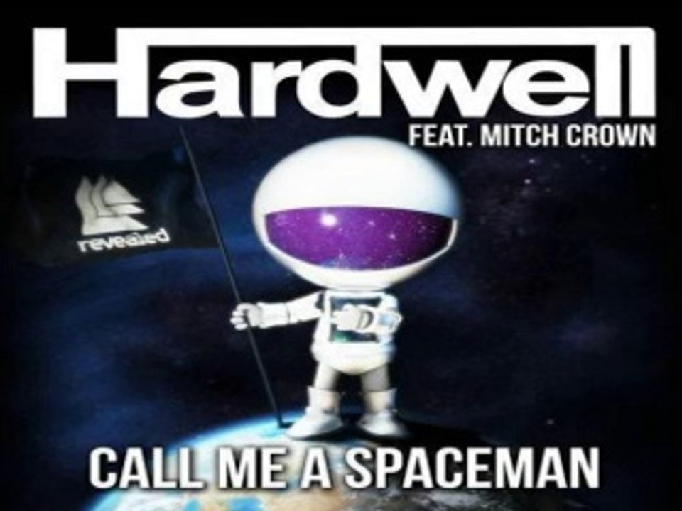 [ DOWNLOAD MP3 ] Hardwell - Call Me A Spaceman (feat. Mitch Crown) (Radio Edit)