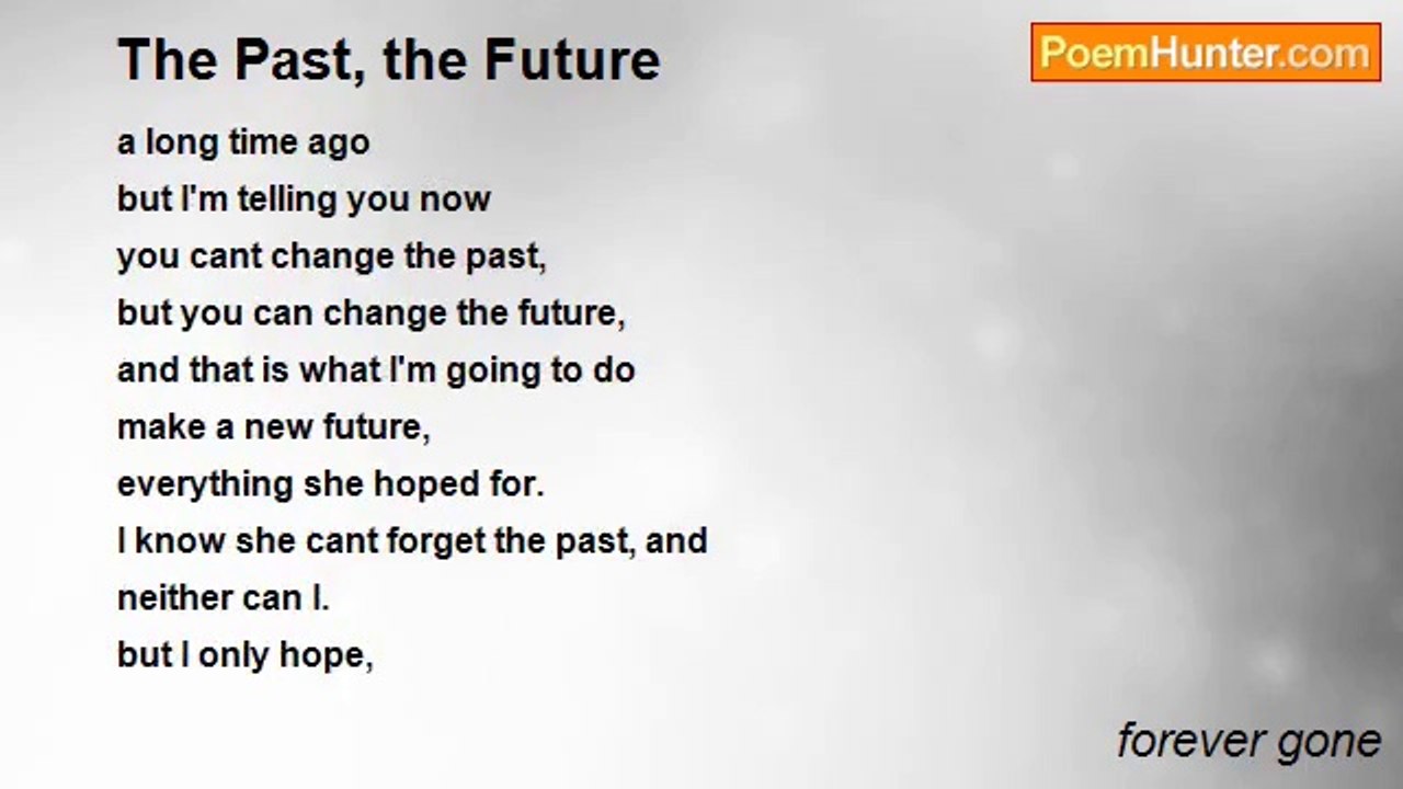 forever gone - The Past, the Future