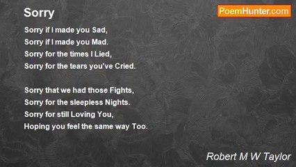Robert M W Taylor - Sorry