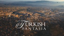 Muhteşem Türkiye Görüntüleri - Turkish Fantasia (720p)