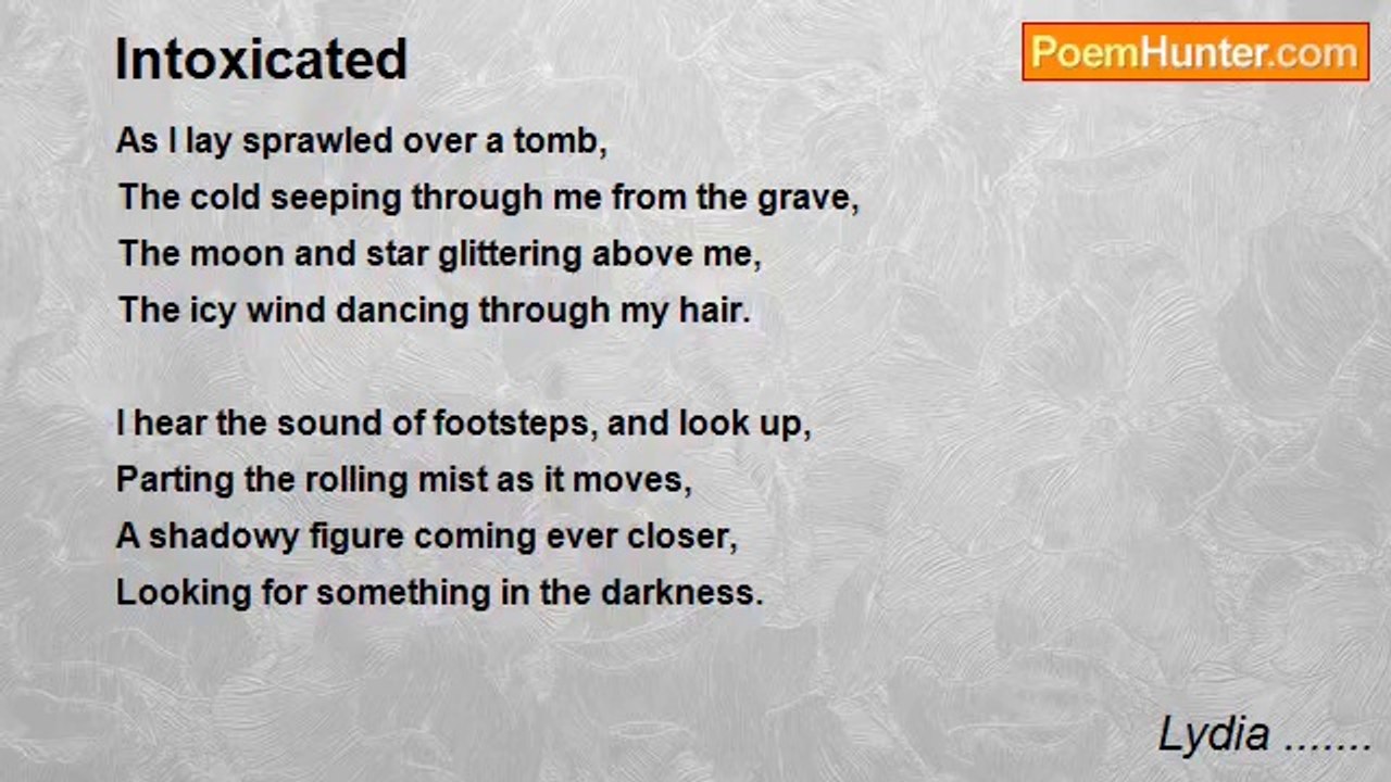 Lydia ....... - Intoxicated