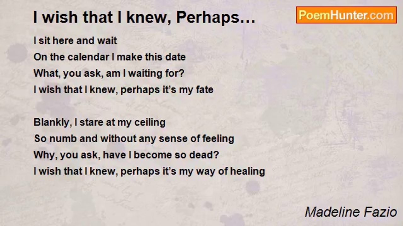 Madeline Fazio - I wish that I knew, Perhaps…