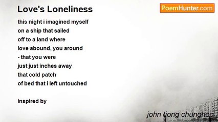 john tiong chunghoo - Love's Loneliness