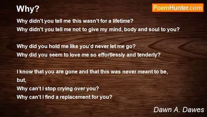 Dawn A. Dawes - Why?