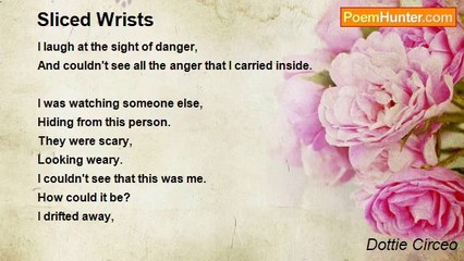 Dottie Circeo - Sliced Wrists
