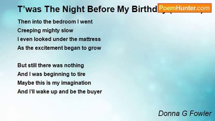 Donna G Fowler - T’was The Night Before My Birthday (I Think)